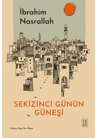 Ketebe Genç Sekizinci Günün Güneşi