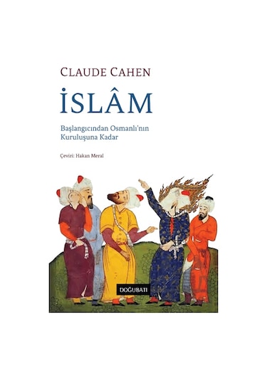 İslam Doğu Batı Yayınları Claude Cahen