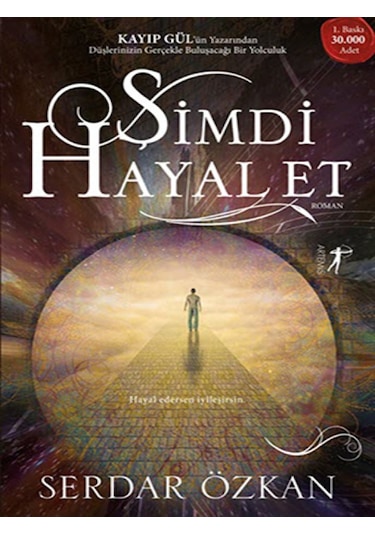 Şimdi Hayal Et - Serdar Özkan - Artemis Yayınları