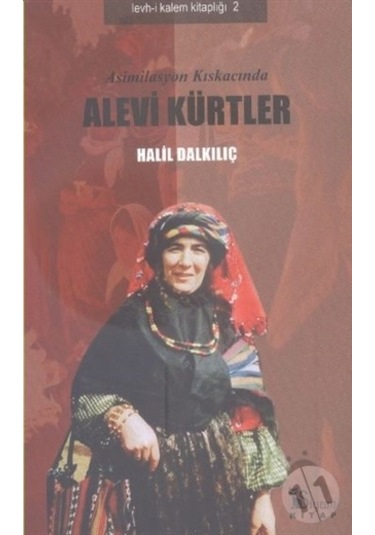 Asimilasyon Kıskacında Alevi Kürtler - Halil Dalkılıç - Siyam Kitap