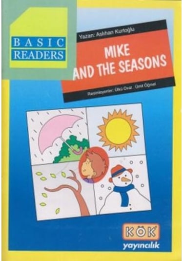 Basic Readers - Mike And The Seasons - Aslıhan Kurtoğlu - Kök Yayıncılık