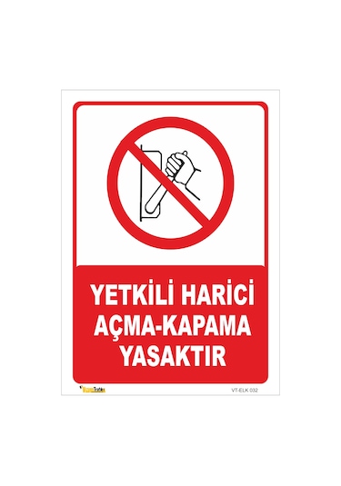 Yetkili Harici A ma Kapama Yasak Isg Levhas 70 X 100 CM 0 4 Mm yetkili-harici-a-ma-kapama-yasak-isg-levhas-70-x-100-cm-0-4-mm