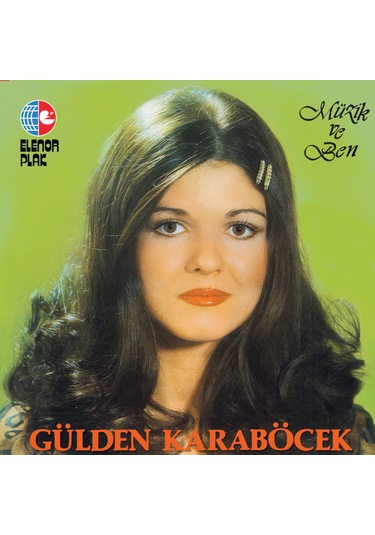 Gülden Karaböcek & Müzik ve Ben - Plak