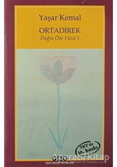 Ortadirek - Dağın Öteki Yüzü - 1 - Yaşar Kemal - Yapı Kredi Yayınları