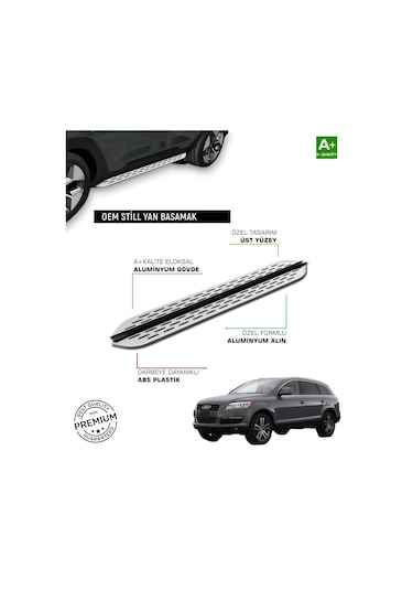 Audi Q7 Uyumlu 2006 2007 2008 2009 2010 2011 2012 2013 2014 2015 Araca Özel Yan Basamak