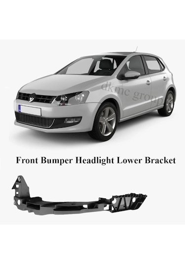 Polo Ön Tampon Sol Far Bağlantı Braketi 2010 2011 2012 2013 2014 Modeller İçin