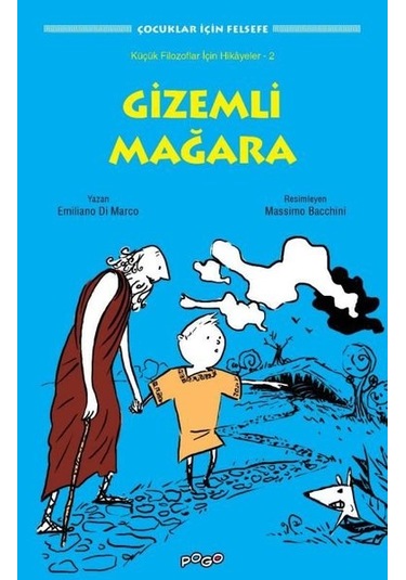 Gizemli Mağara - Çocuklar için Felsefe - Emiliano Di Marco - Pogo