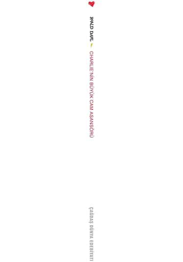 Charlie'nin Büyük Cam Asansörü - Roald Dahl - Can Çocuk Yayınları