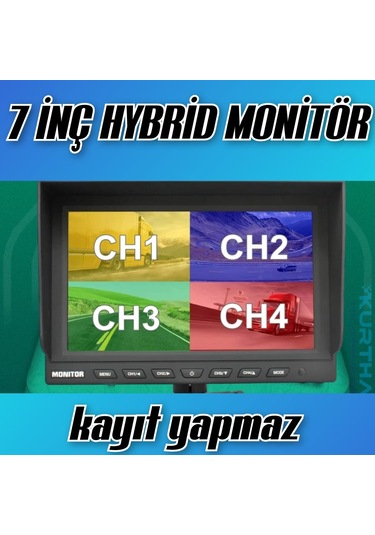 7 İnç Hybrid Monitör 4 Kanallı - Kamerasız Kayıt Yapmaz 12-24...