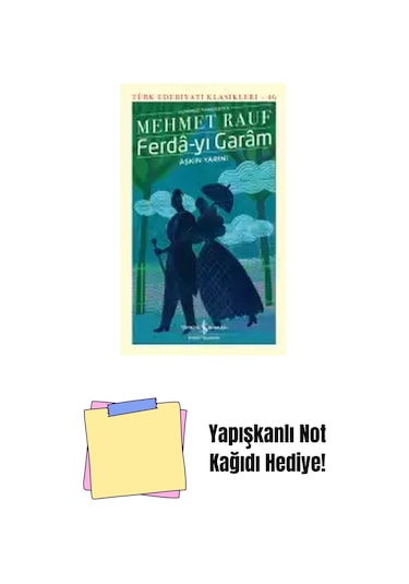 Ferdâ-yı Garâm-aşkın Yarını Sert Kapak + Yapışkanlı Not Kağıdı