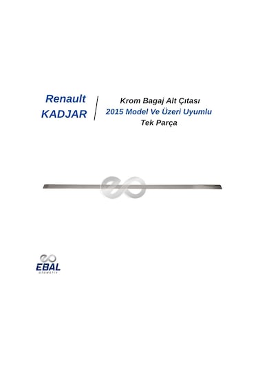 Ebal Otomotiv Renault KADJAR Krom Bagaj Alt Çıtası 2015 ve Sonrası