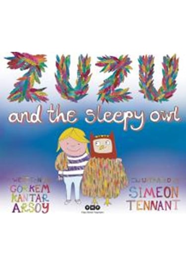 Zuzu And The Sleepy Owl - Görkem Kantar Arsoy - Yapı Kredi Yayınları