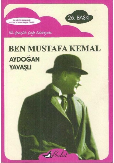 Ben Mustafa Kemal - Aydoğan Yavaşlı - 26.Baskı 2.El Imzalı