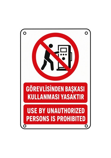 Görevlisinden Başkası Kullanması Yasaktır 35x50cm Pvc Isg Levha
