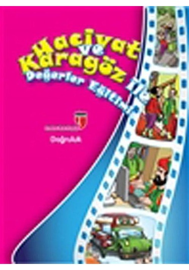 Doğruluk / Hacivat Ve Karagöz İle Değerler Eğitimi / Elif Akardaş