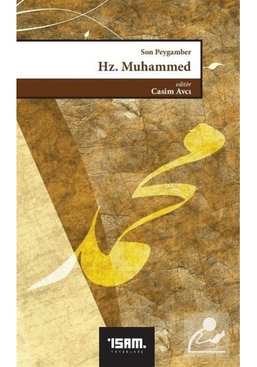 Son Peygamber Hz.Muhammed- İsam Yayınları