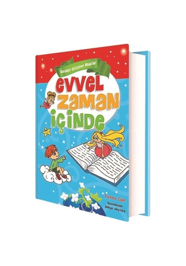 Evvel Zaman İçinde - Karakter Geliştiren Masallar- Ema Çocuk
