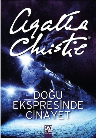 Doğu Ekspresi'nde Cinayet - Agatha Christie - Altın Kitaplar