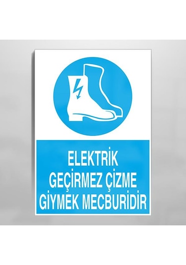 Elektrik Geçirmez Çizme Uyarı Levhası 20x30cm