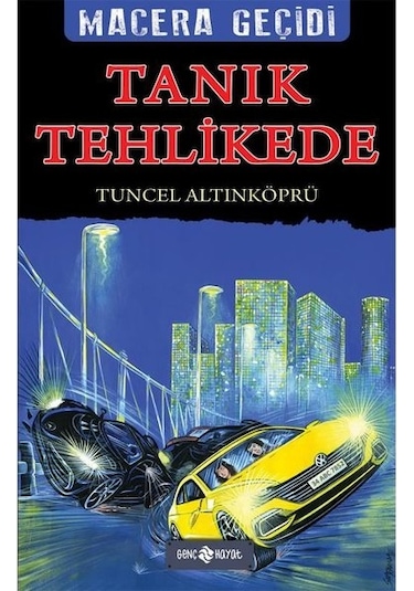 Tanık Tehlikede - Macera Geçidi 20 - Tuncel Altınköprü - Genç Hayat