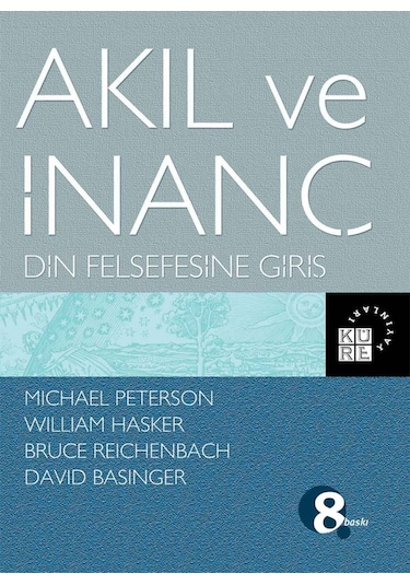 Akıl ve İnanç Din Felsefesine Giriş- Küre Yayınları