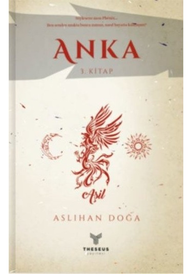 Anka - 3. Kitap - Aslıhan Doğa - Theseus Yayınevi