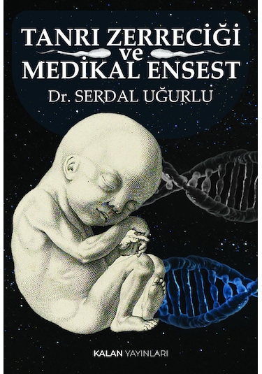 Tanrı Zerreciği Ve Medikal Ensest