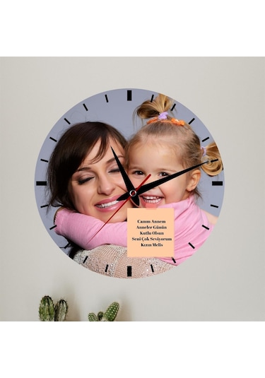 Anneye Hediye Resim Ve Mesajlı Duvar Saati 29121 Çok Renkli