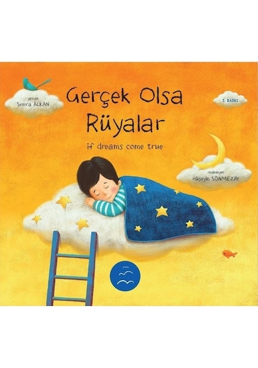 Gerçek Olsa Rüyalar - If Dreams Come True - Semra Alkan - Multibem Yayınları
