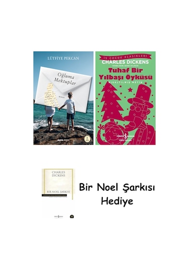 Oğluma Mektuplar + Tuhaf Bir Yılbaşı Öyküsü + Bir Noel Şarkısı