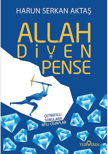 Allah Diyen Pense - Harun Serkan Aktaş - Yediveren Yayınları N11.36867