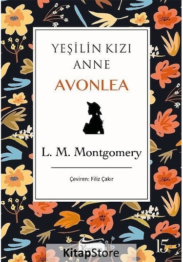 Yeşilin Kızı Anne Avonlea / L. M. Montgomery N11.4872