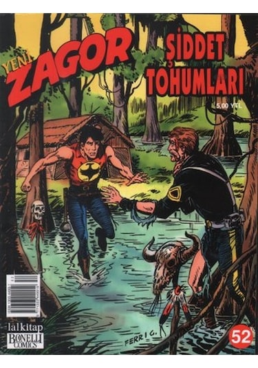 Yeni Zagor Sayı: 52 Şiddet Tohumları - Moreno Burattini - Lal