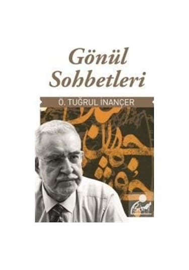 Gönül Sohbetleri / Ömer Tuğrul İnançer 9789759161002