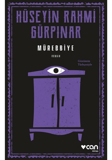 Mürebbiye-Günümüz Türkçesiyle - Hüseyin Rahmi Gürpınar - Can Yayınları