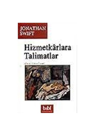 Hizmetkarlara Talimatlar - Jonathan Swift - Babil Yayıncılık