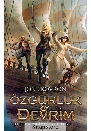 Özgürlük ve Devrim - Fırtınalar İmparatorluğu 2 - Jon Skovron - Martı Yayınları