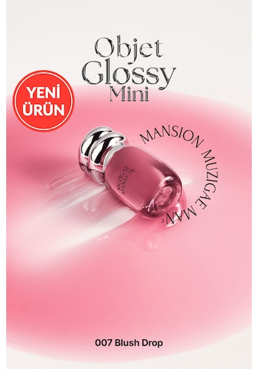 Muzigaee Mansion Objet Glossy Mini 007 Blush Drop