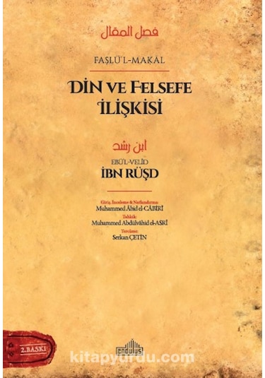 Faslü'l-Makal Felsefe ve Din İlişkisi - İbn Rüşd - Endülüs