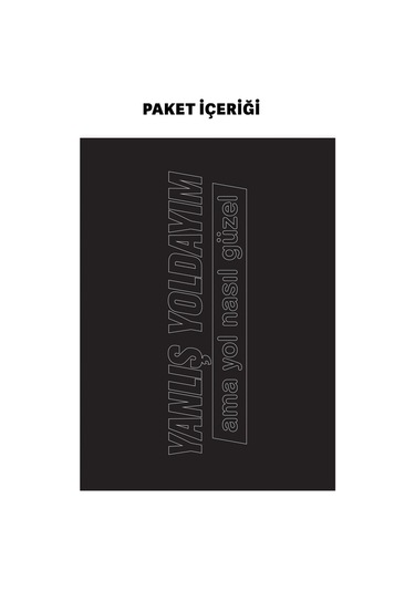 Yanlış Yoldayım Ama Yol Nasıl Güzel Araç Sticker 21x29 Cm, Oto Sticker, Araba Sticker