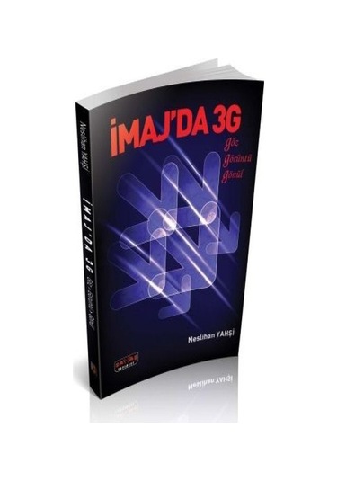 İmajda 3G Göz Gönül Görüntü - Neslihan Yahşi - Savaş Yayınevi