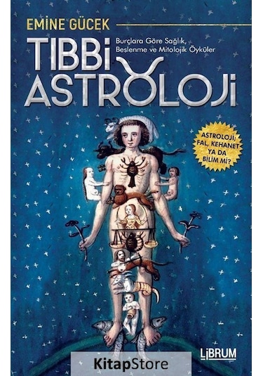 Tıbbi Astroloji - Emine Gücek