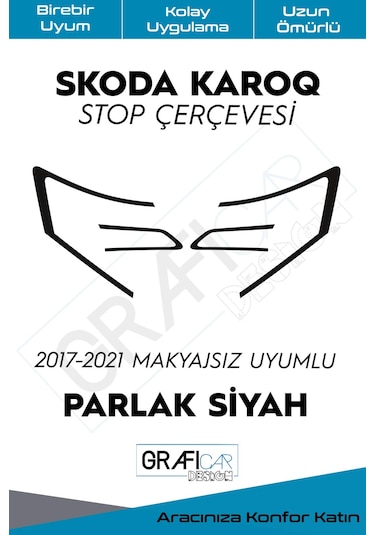 Skoda Karoq Stop Çerçeve Sticker/2017-2021-makyajsız/parlak Siyah