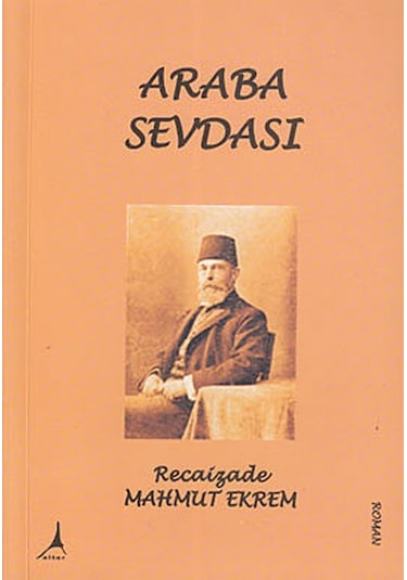 Araba Sevdası - Recaizade Mahmut Ekrem - Alter Yayınları