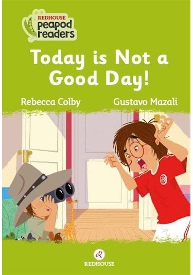 Today is Not a Good Day! Beginner Pre A1 - Rebecca Colby - Redhouse Yayınları