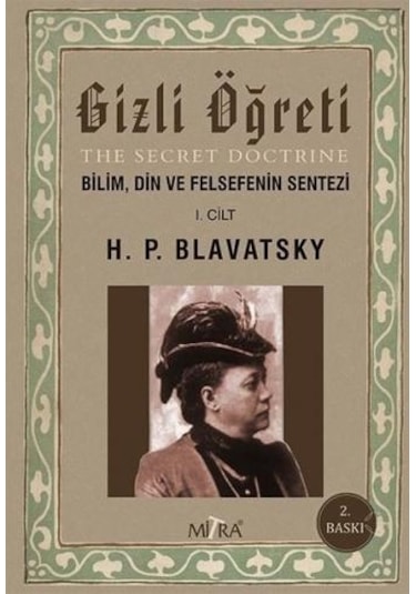 Gizli Öğreti 1. Cilt - Helena Petrovna Blavatsky - Mitra