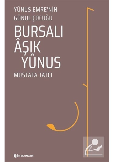 Bursalı Aşık Yunus / Mustafa Tatcı