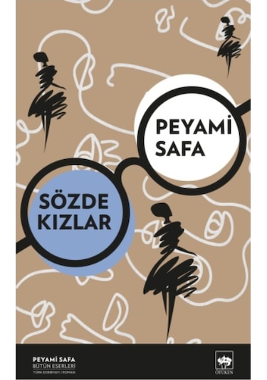 Ötüken - Sözde Kızlar - Peyami Safa
