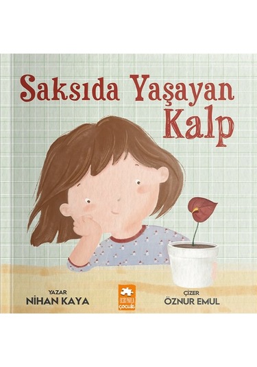 Saksıda Yaşayan Kalp - Nihan Kaya - Eksik Parça