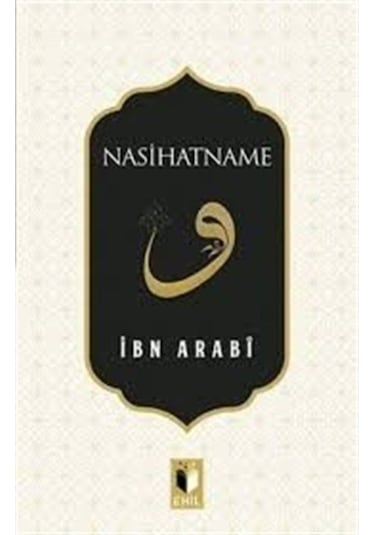 Nasihatname - Muhyiddin İbnü'l Arabi - Ehil